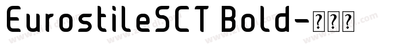 EurostileSCT Bold字体转换